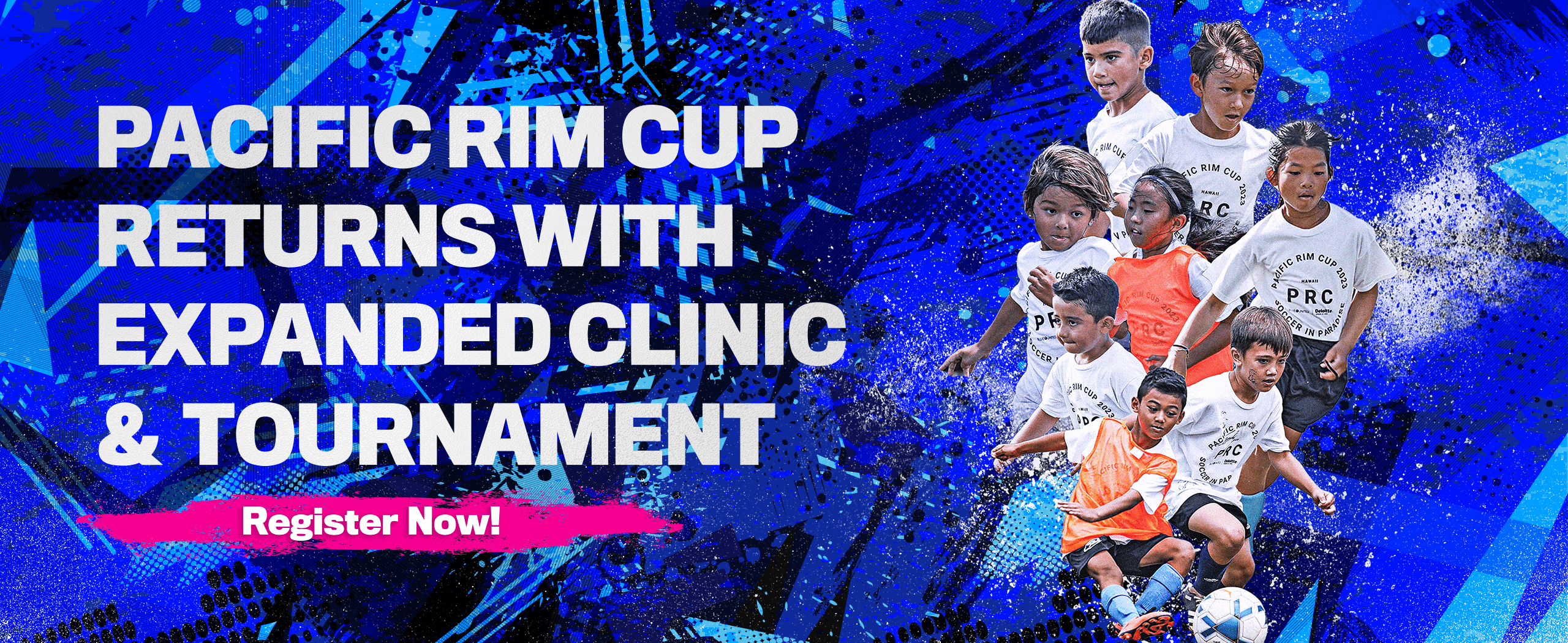 PACIFIC RIM CUP RETURNS WITH EXPANDED CLINIC & TOURNAMENT Registration opens on May 1!