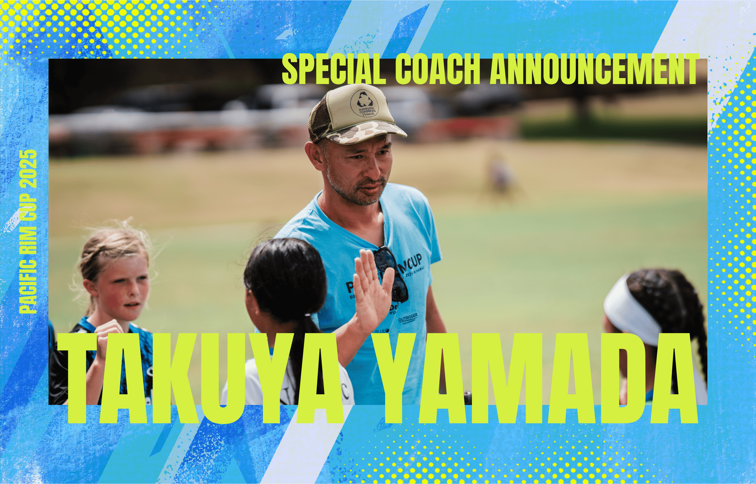 Pacific Rim Cup 2025 features Takuya Yamada as a special coach again!